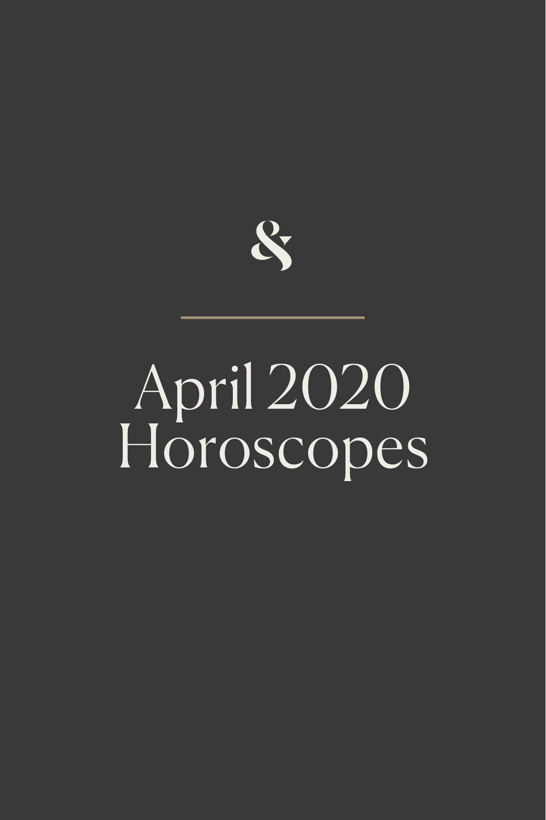 April 2020 Horoscopes