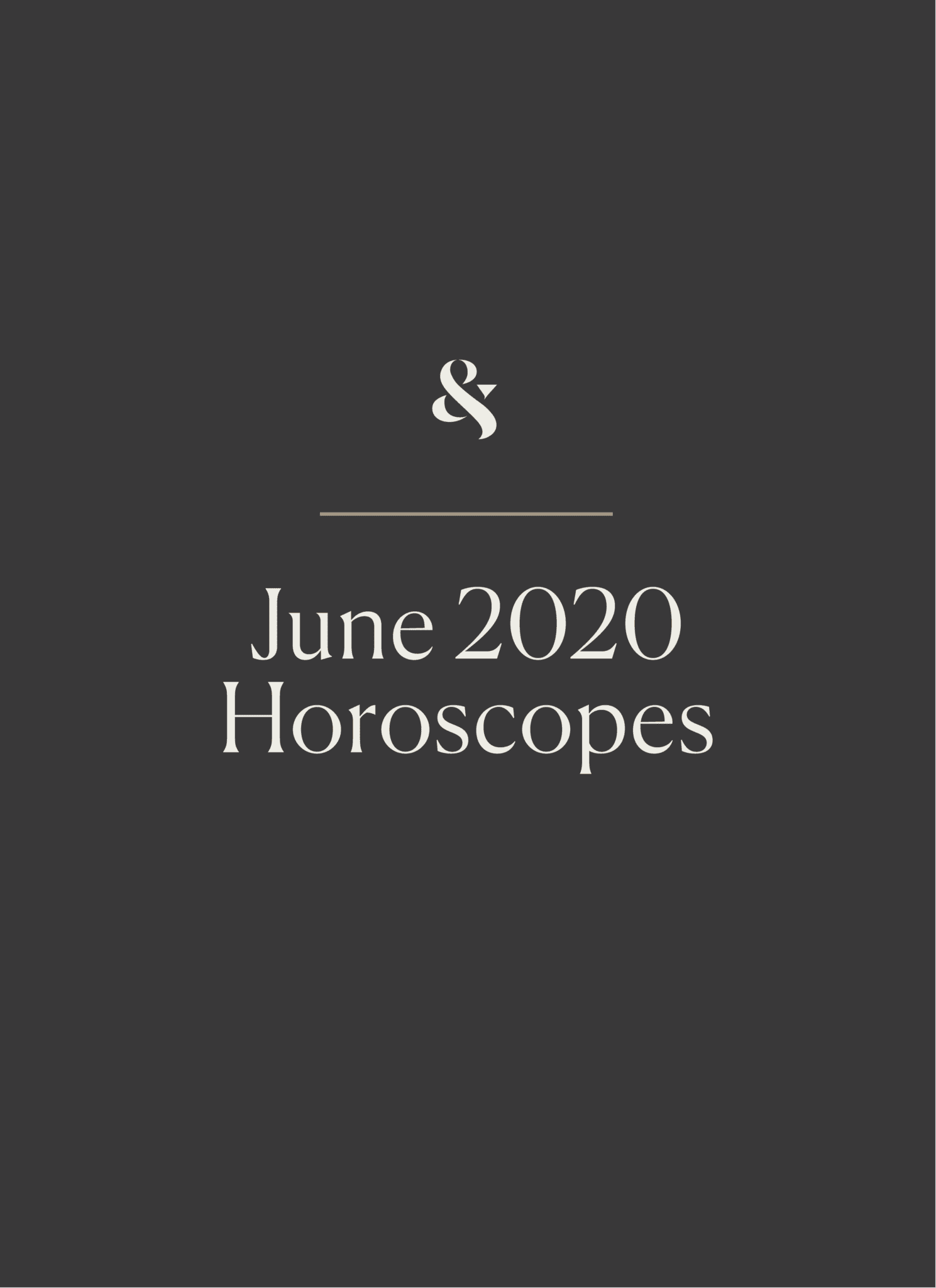 Junho 2020 Horóscopos | Sagacidade e prazer
