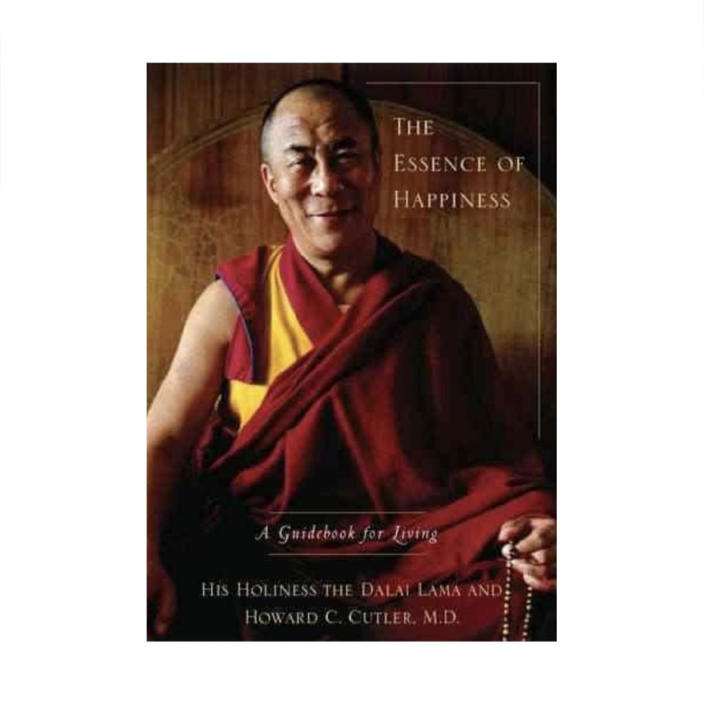 The Essence of Happiness Dalai Lama
