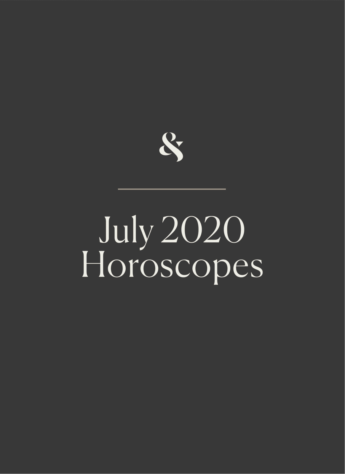 July 2020 Horoscope | Wit & Delight