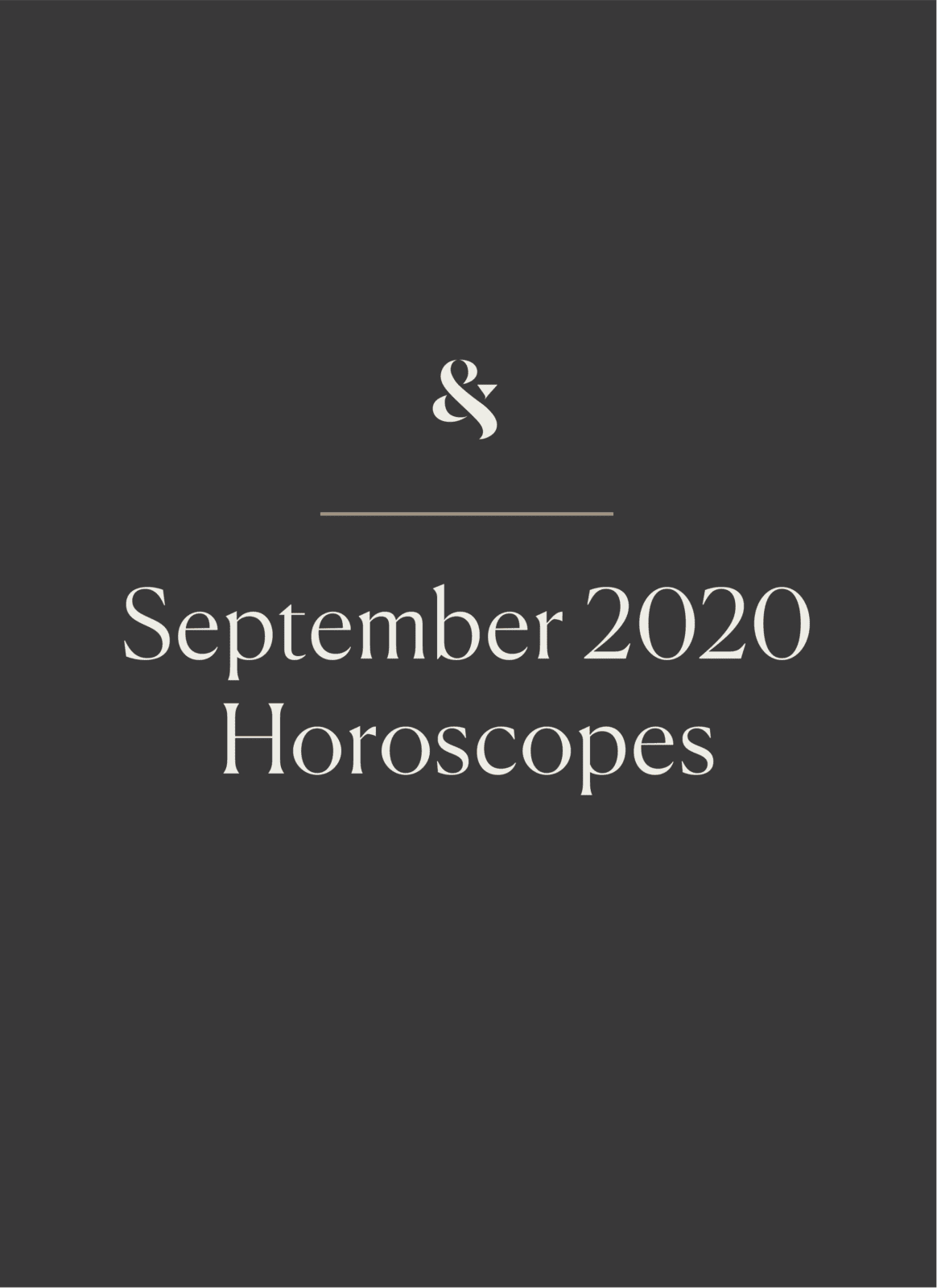 September 2020 Horoscopes: Harness Your Inner Fire Now | Wit & Delight