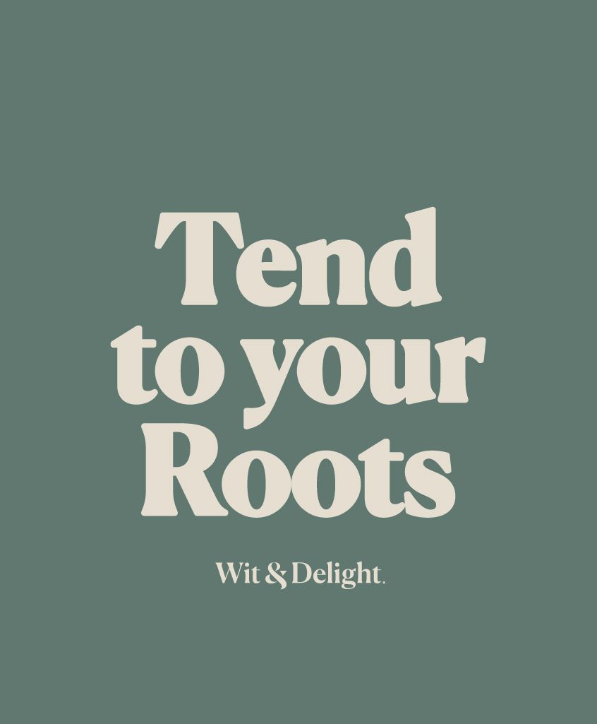 May 2021 Theme: Tend to Your Roots
