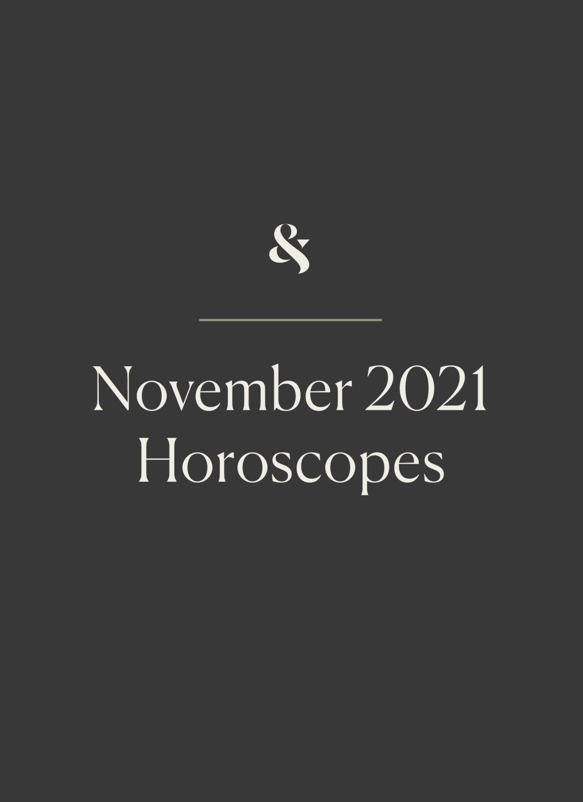 November 2021 Horoscopes: Destiny Exists | Wit & Delight