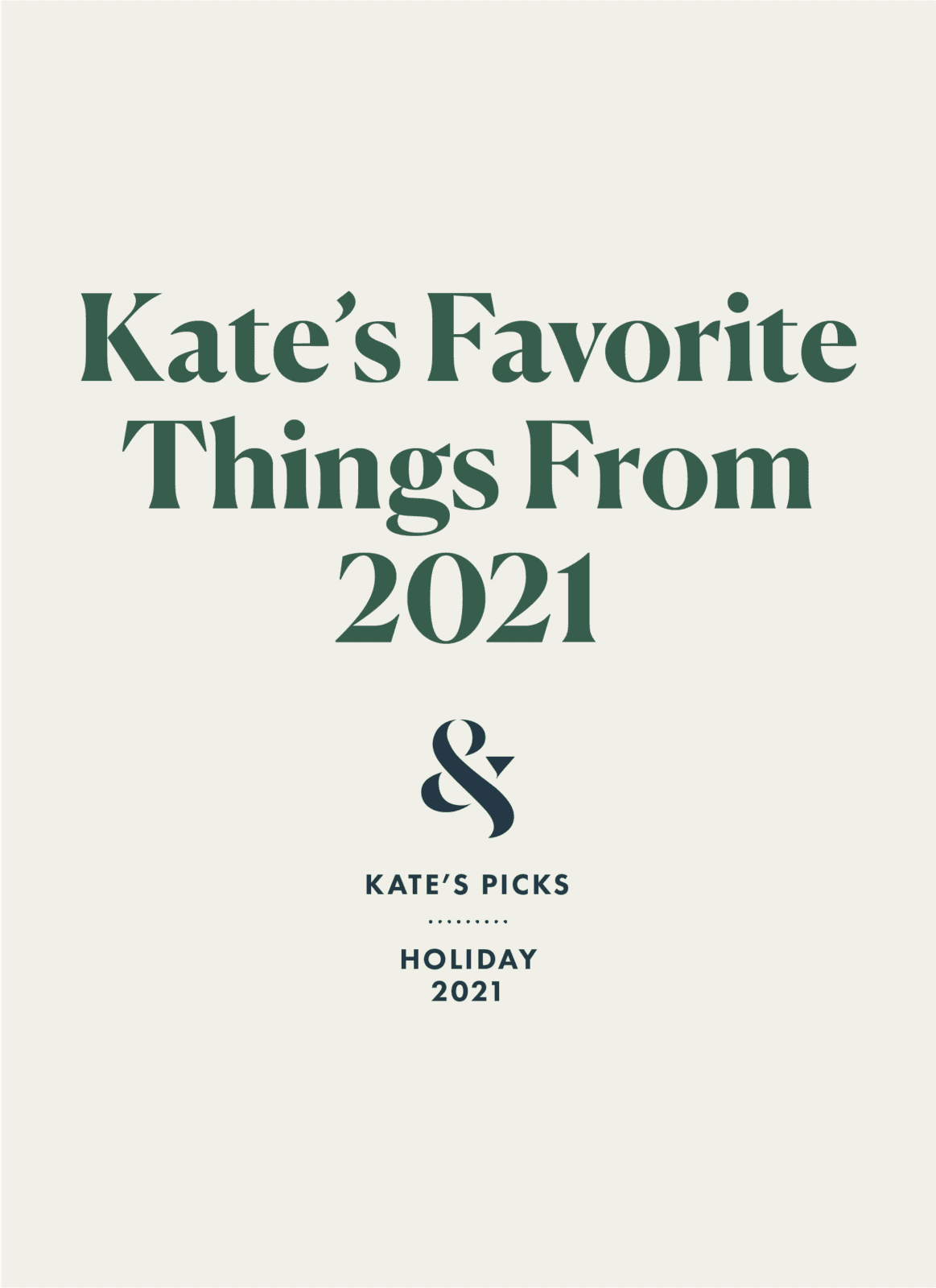 Kate's Favorite Things From 2021 | Wit & Delight