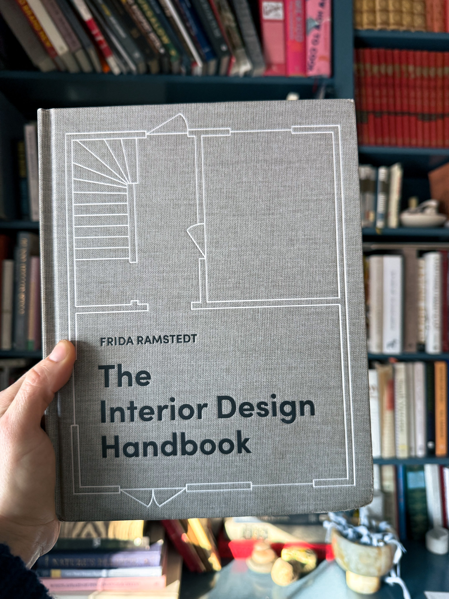 The Interior Design Handbook by Frida Ramstedt